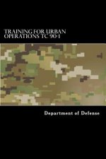 Training for Urban Operations TC 90-1
