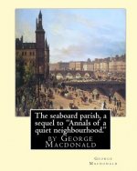 The seaboard parish, a sequel to 