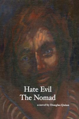 Hate Evil The Nomad