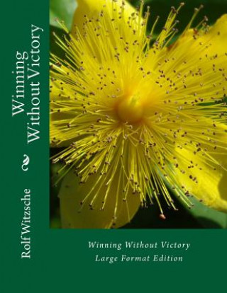 Winning Without Victory (Large): Large Format Edition
