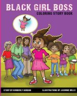Black Girl Boss: Coloring Story Book