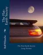 The Flat-Earth Society (Large): Large Format