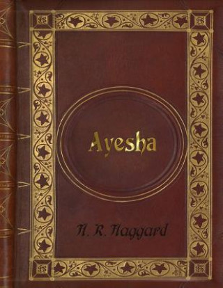 H. R. Haggard: Ayesha