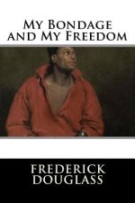 My Bondage and My Freedom