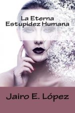 Eterna Estupidez Humana