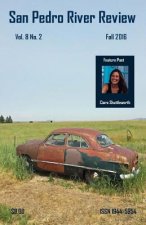 San Pedro River Review Vol. 8 No. 2 Fall 2016
