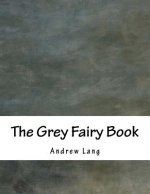 The Grey Fairy Book