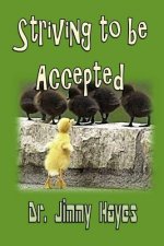 Striving to be Accepted