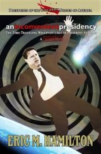 Inconvenient Presidency