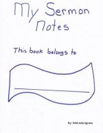 My Sermon Notes