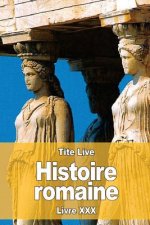 Histoire romaine: Livre XXX