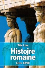 Histoire romaine: Livre XXVII