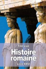 Histoire romaine: Livre XXVI