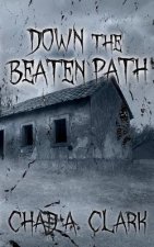 Down The Beaten Path