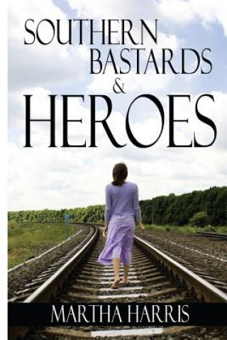 Southern Bastards and Heroes: Short Stories of a Southern Struggle