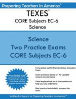 TEXES CORE Subjects EC-6 Science: TEXES EC-6 CORE Science Subtest