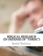 Biblical Research: (In defense of 