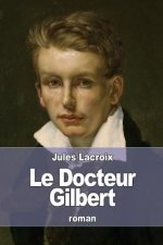 Le Docteur Gilbert