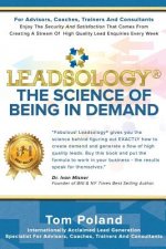 Leadsology(R): The Science of Being in Demand