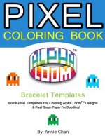 Pixel Coloring Book: Bracelet Templates 6 Essential sizes