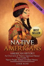 Native Americans: American History: An Overview of 