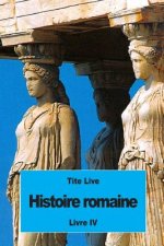 Histoire romaine: Livre IV