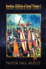 Awaken, Children of Israel: Volume 1