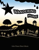 Wandering Home - Solo Piano Sheet Music