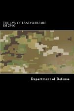 The Law of Land Warfare: FM 27-10