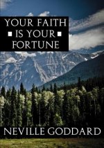 Your Faith Is Your Fortune
