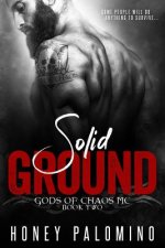 Solid Ground: Gods of Chaos MC