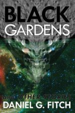 Black Gardens: and Other Stories