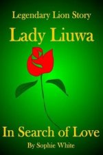 Lady Liuwa: In Search of Love