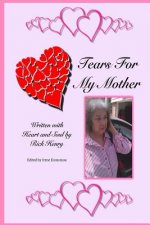 Tears For My Mother