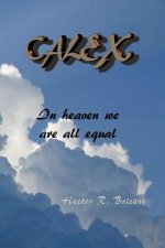 Calex: In heaven we are all equal