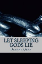 Let Sleeping Gods Lie