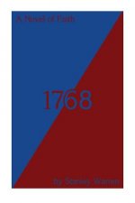 1768: A Novel of Faith