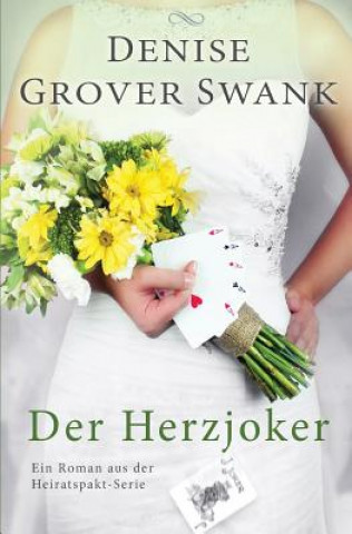 Der Herzjoker: Ein Roman aus der Heiratspakt-Serie 3
