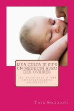 Mea culpa je suis un médecin avec des ovaires