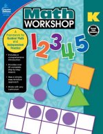 Math Workshop, Grade K: A Framework for Guided Math and Independent Practice