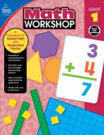 Math Workshop, Grade 1: A Framework for Guided Math and Independent Practice