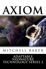 Annt: Axiom III & IV: Adaptable Neo-Nature Technology