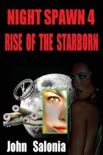 Night Spawn 4: Rise of the Starborn