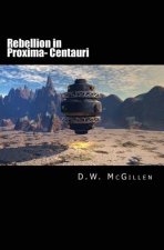 Rebellion in Proxima- Centauri