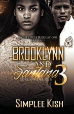 Brooklynn & Santana 3: Love on the Run