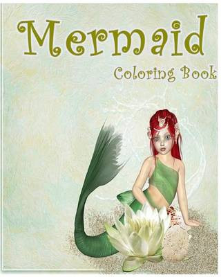Mermaid Coloring Book: Fantasy Fairies Mermaids Coloring Books