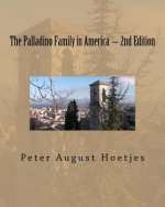 The Palladino Family in America: Second Edition