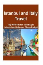 Istanbul and Italy Travel: Top Methods for Traveling to Istanbul and Italy on a: Istanbul, Istanbul Travel, Italy, Italy Travel, Italy Trip