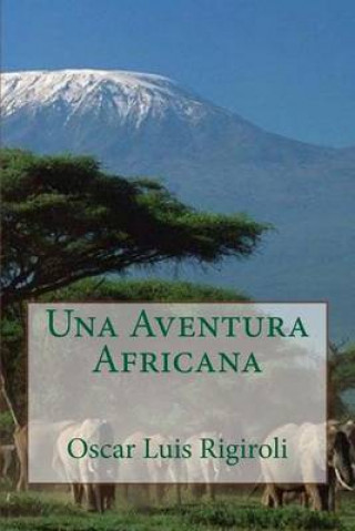 Una Aventura Africana