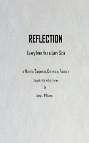 Reflection: Every Man Has A Dark Side